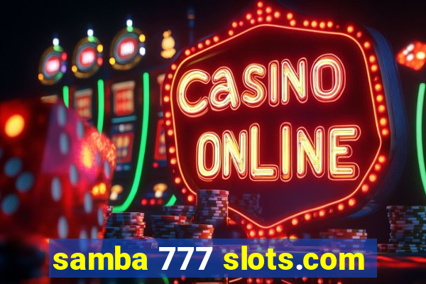 samba 777 slots.com